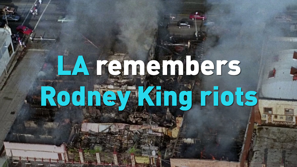 Los Angeles remembers Rodney King riots in 1992 - CGTN