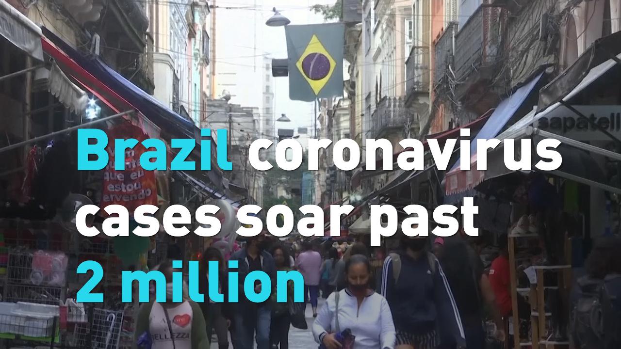 Brazil coronavirus cases pass two million - CGTN