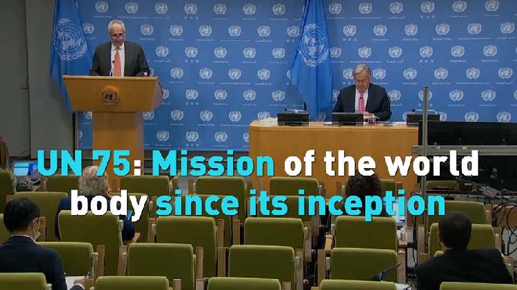 UN 75: Mission Of The World Body Since Its Inception - CGTN