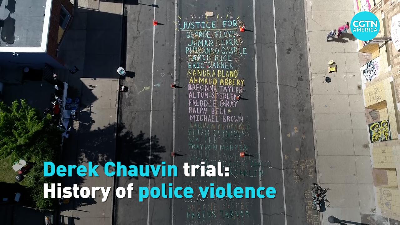 Derek Chauvin Trial: History Of Police Violence - CGTN