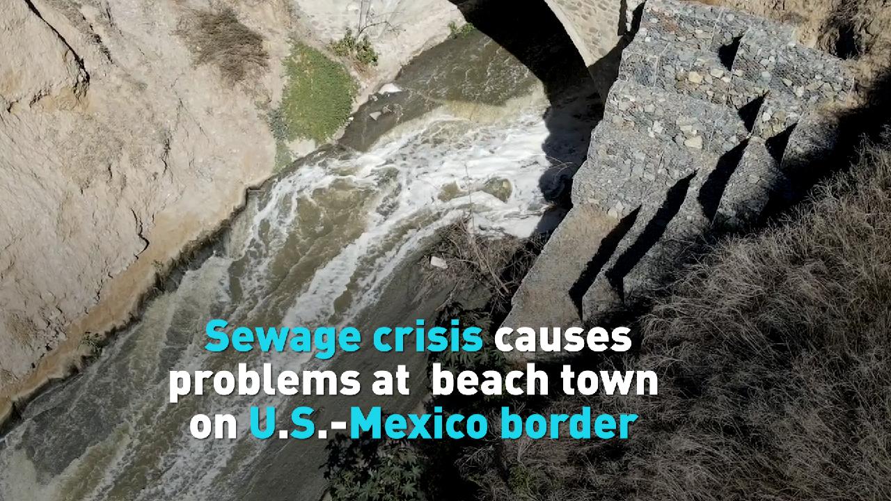 Beach town on U.S.-Mexico border struggles with sewage issue - CGTN