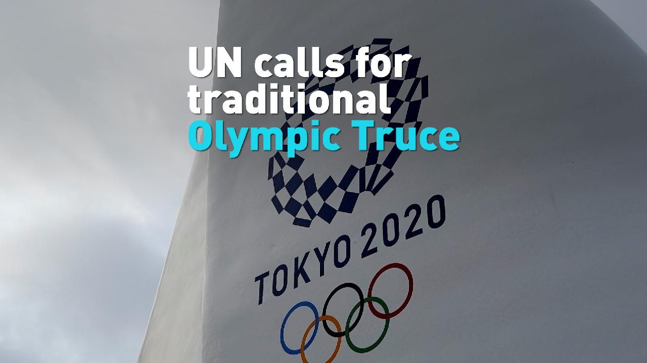 UN Calls For Traditional Olympic Truce - CGTN