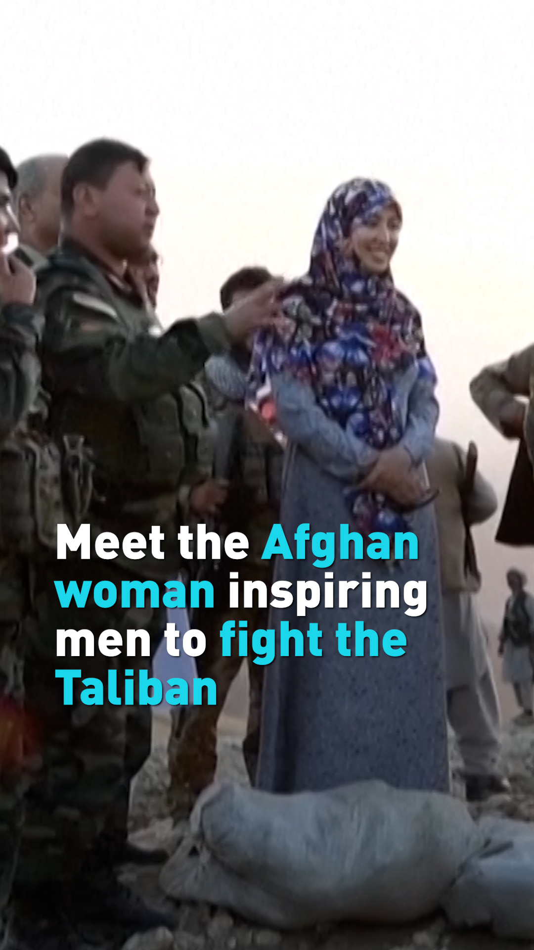 Meet the woman rallying men to fight the Taliban in Afghanistan - CGTN