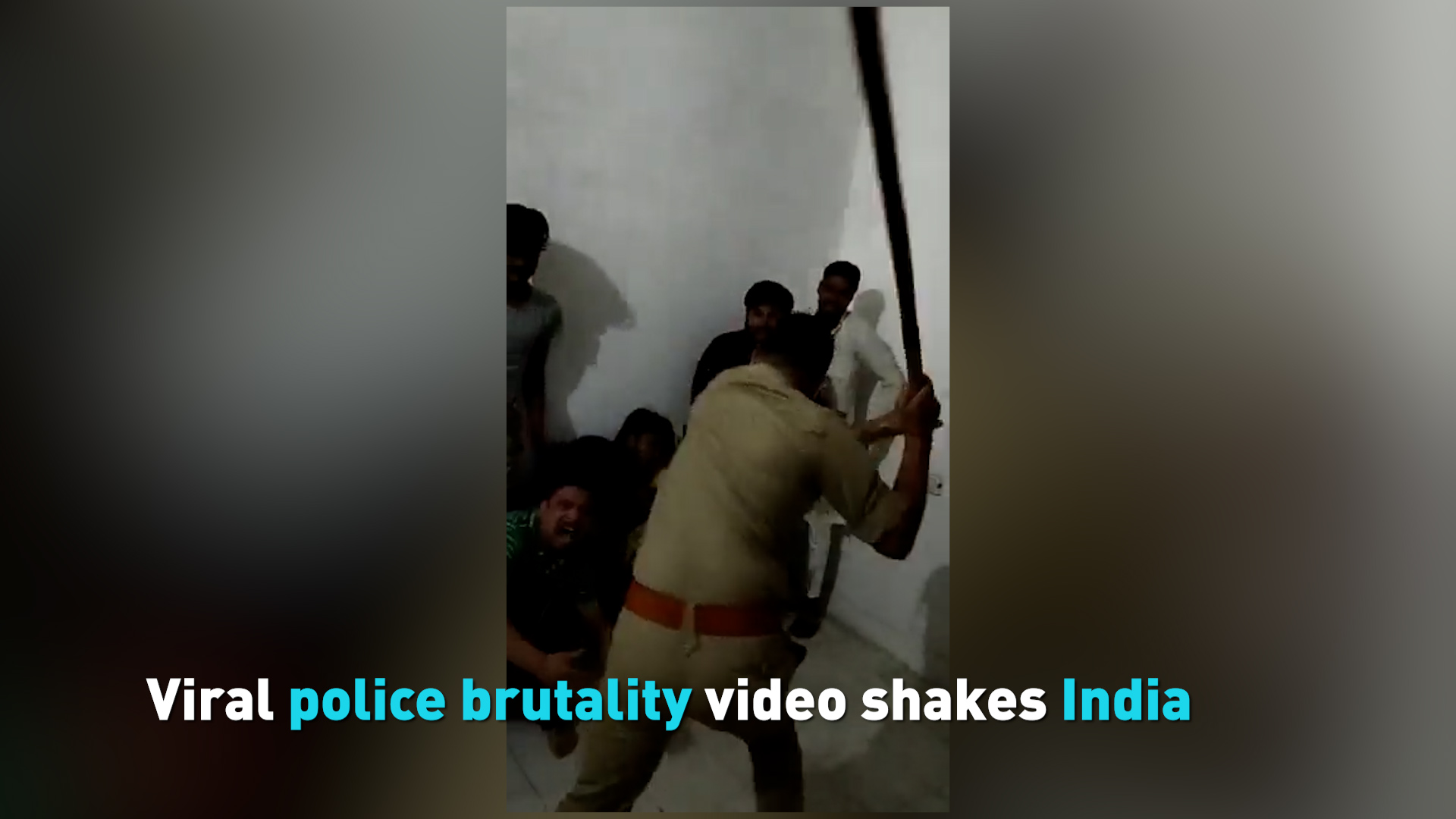 Viral Police Brutality Video Shakes India - CGTN