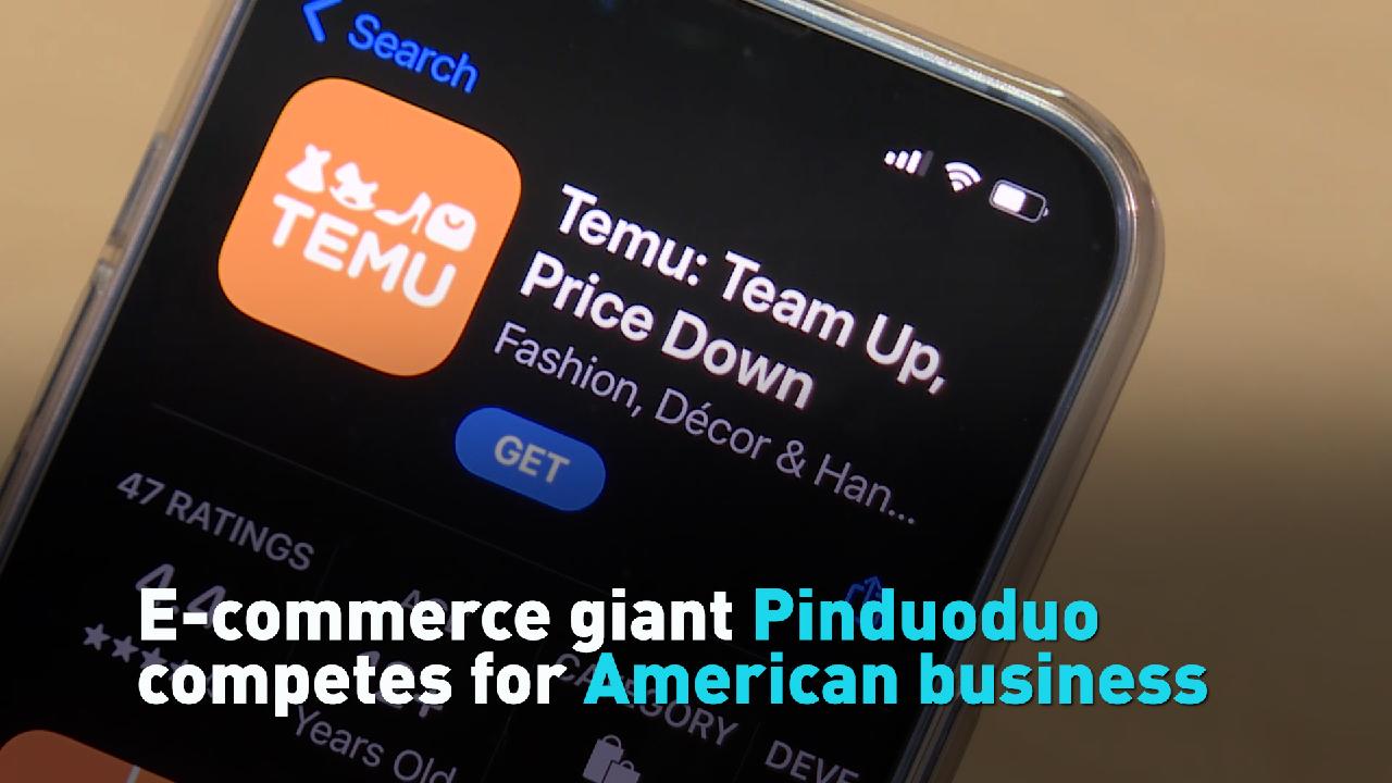 Chinese E-commerce Giant Pinduoduo Competes In American Market - CGTN