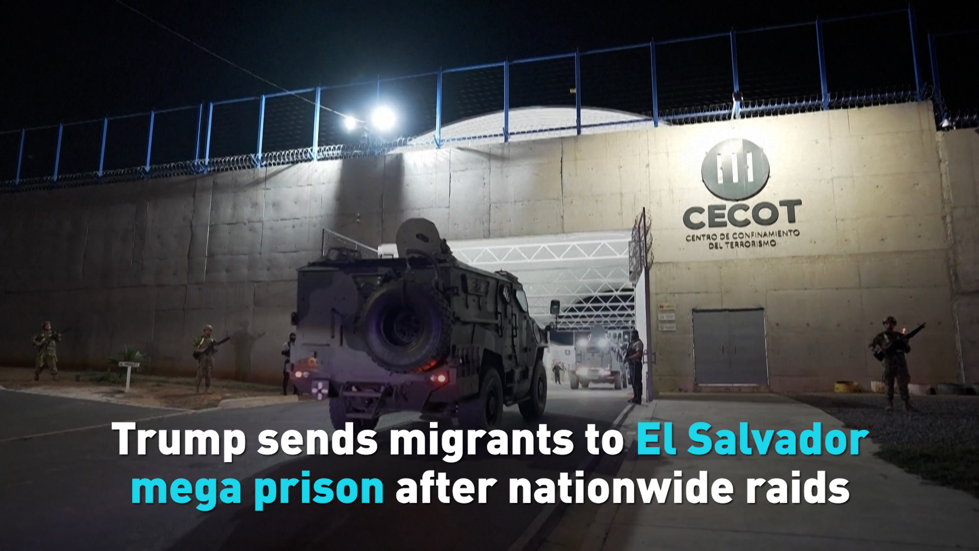 Trump sends migrants to El Salvador mega prison after nationwide raids