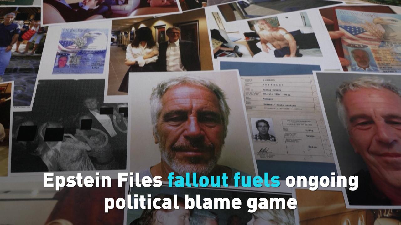 Epstein Files fallout fuels ongoing political blame game - CGTN
