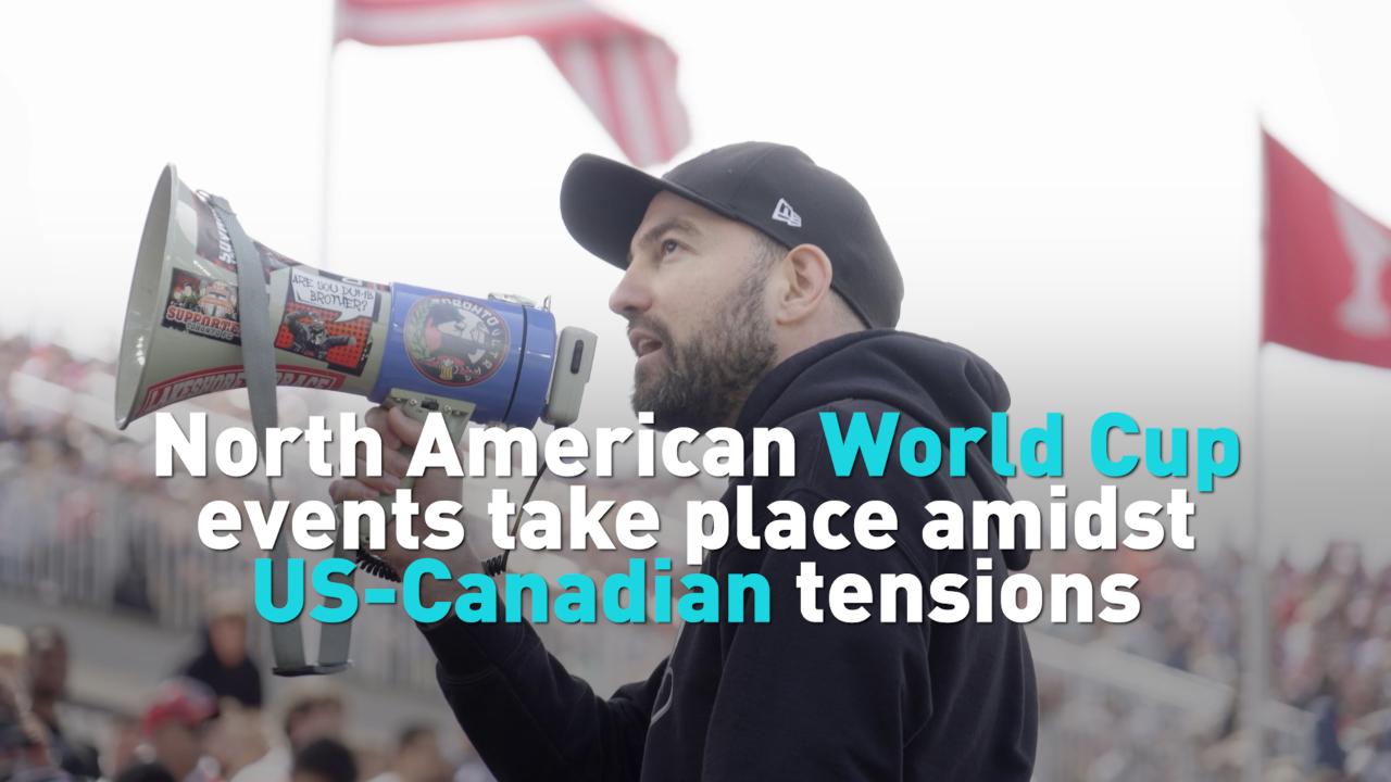 North American World Cup events take place amidst US-Canadian tensions
